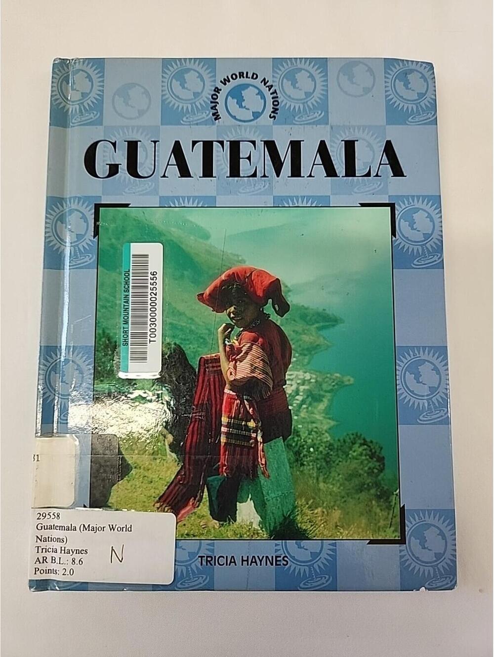 Major World Nations Guatemala by Tricia Haynes (1998, Hardcover)